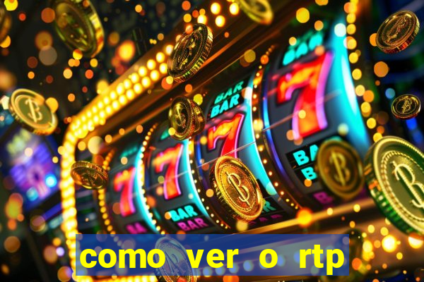 como ver o rtp dos slots